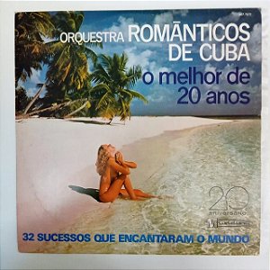 Disco de Vinil Romãnticos de Cuba - o Melhor de 20 Anos Interprete Romãnticos de Cuba [usado]
