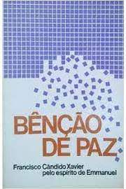 Livro Bênção de Paz Autor Xavier, Francisco Cândido (1987) [usado]