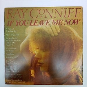 Disco de Vinil Ray Conniff - If You Leave Me Now Interprete Ray Conniff (1977) [usado]
