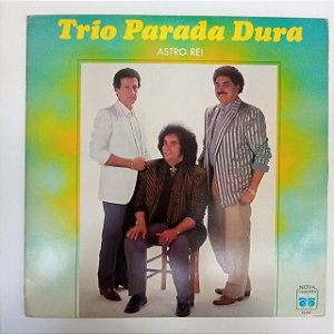 Disco de Vinil Trio Parada Dura - Astro Rei Interprete Trio Parada Dura (1987) [usado]