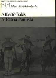 Livro a Pátria Paulista- Coleção Temas Brasileiros Autor Sales, Alberto (1983) [usado]