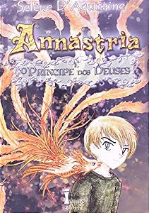 Livro Annástria e o Príncipe dos Deuses Autor D''aquitaine, Selène (2010) [usado]