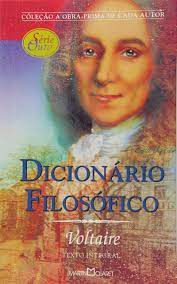 Livro Dicionário Filosófico (texto Integral) Autor Voltaire (2002) [usado]