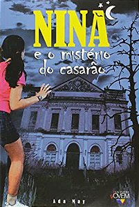 Livro Nina e o Mistério do Casarão Autor May, Ada (2008) [usado]