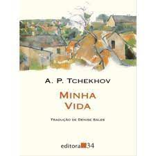 Livro Minha Vida Autor Tchekhov, A. P. [novo]