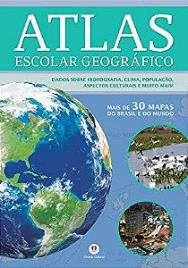 Livro Atlas Escolar Geográfico: Dados sobre Hidrografia, Clima , População, Aspectos Culturais e Muito Mais ! Mais de 30 Mapas do Brasil e do Mundo Autor Desconhecido (2015) [usado]