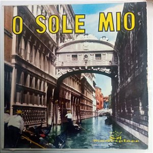 Disco de Vinil o Sole Mio Interprete Varios [usado]