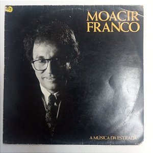 Disco de Vinil Moacir Franco - a Música da Estrada Interprete Moacir Franco (1991) [usado]
