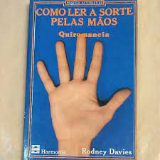 Livro Como Ler a Sorte Pelas Mãos- Quiromancia - Prática Alternativa Autor Davies, Rodney (1987) [usado]