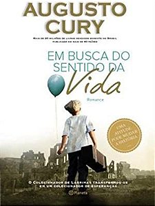 Livro em Busca do Sentido da Vida Autor Cury, Augusto (2013) [usado]