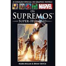 Gibi os Supremos 28: Super-humano - a Coleção Oficial de Graphic Novels Autor Mark Millar e Bryan Hitch (2013) [usado]