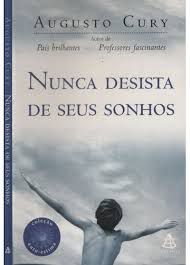 Livro Nunca Desista de seus Sonhos Autor Cury, Augusto (2005) [usado]