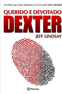 Livro Querido e Devotado Dexter Autor Lindsay, Jeff (2009) [usado]