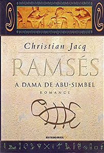 Livro a Dama de Abu-simbel - Ramsés Vol. 4 Autor Jacq, Christian (2006) [usado]