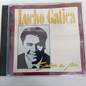 Cd Lucho Gatica - Sabor a Mi Interprete Lucho Gatica [usado]