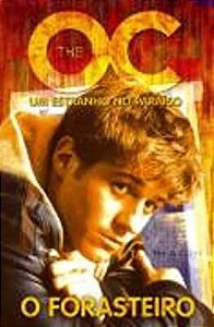 Livro The O.c. : o Forasteiro- um Estranho no Paraiso Autor Martin, Cory (2006) [usado]