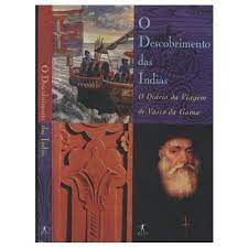 Livro o Descobrimento das Índias : o Diário da Viagem de Vasco da Gama Autor Velho, Álvaro (1998) [usado]