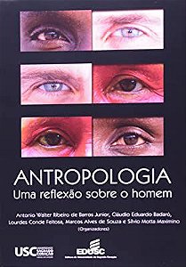 Livro Antropologia : Uma Reflexão sobre o Homem Autor Junior , Antonio Walter Ribeiro de Barros e Outros (2011) [usado]