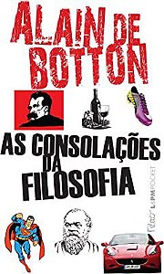 Livro as Consolações da Filosofia Autor Botton, Alain de (2019) [usado]