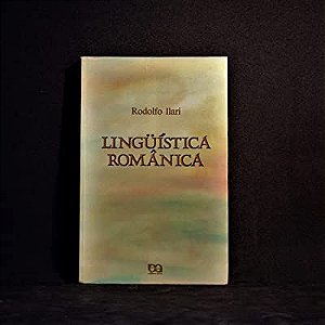 Livro Linguística Românica Autor Ilari, Rodolfo (2004) [usado]