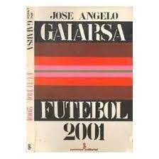 Livro Futebol 2001 Autor Gaiarsa, Jose Angelo (1979) [usado]