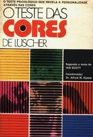Livro o Teste das Cores de Luscher: o Teste Psicológico que Revela a Personalidade Através das Cores Autor Scott, Ian (1969) [usado]