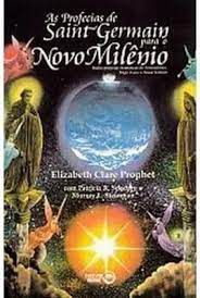 Livro as Profecias de Saint Germain para o Novo Milênio Autor Prophet, Elizabeth Clare (2000) [usado]