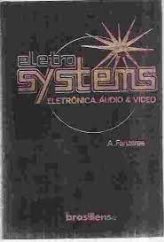 Livro Eletro Systems Vol.4 : Eletrônica, Áudio e Vídeo Autor Fanzeres, A. [usado]