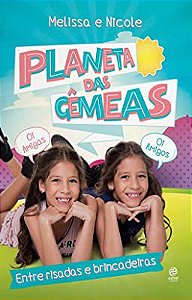 Livro Planeta das Gêmeas- entre Risadas e Brincadeiras Autor Melissa e Nicole (2017) [usado]