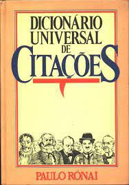 Livro Dicionário Universal de Citações Autor Rónai, Paulo (1985) [usado]