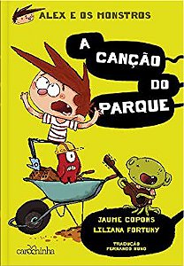 Livro a Canção do Parque - Alex e os Monstros 3 Autor Copons, Jaume (2021) [seminovo]