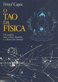 Livro o Tao da Física: um Paralelo entre a Física Moderna e o Misticismo Oriental Autor Capra, Fritjof (1975) [usado]