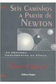 Livro Seis Caminhos a Partir de Newton: as Grandes Descobertas na Física Autor Speyer, Edward (1995) [usado]