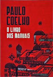 Livro o Livro dos Manuais Autor Coelho, Paulo (2008) [usado]