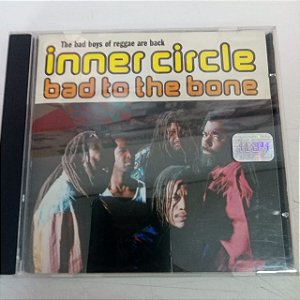Cd Inner Circle - Bad To Hte Bone Interprete Inner Circle (1992) [usado]