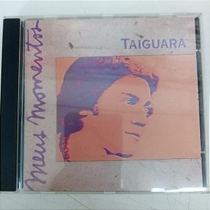 Cd Taiguara - Meus Momentos Interprete Taiguara [usado]