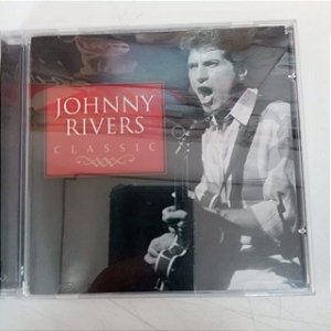 Cd Johnny Rivers Classic Interprete Johnny Rivers (2008) [usado]