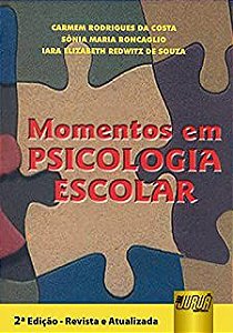 Livro Momentos em Psicologia Escolar Autor Costa, Carmem Rodrigues da e Outras (2000) [usado]