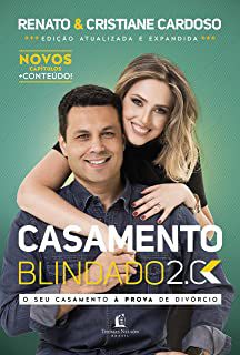 Livro Casamento Blindado 2.0: o seu Casamento À Prova de Divórcio Autor Renato e Cristiane Cardoso (2017) [usado]
