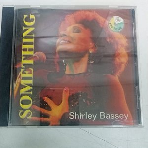Cd Shirley Bassey - Something Interprete Shirley Bassey [usado]