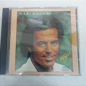 Cd Julio Iglesias - Hey Interprete Julio Iglesias [usado]