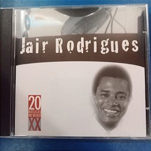 Cd Jair Rodrigues - 20 Músicas do Século Xx Interprete Jair Rodrigues (1999) [usado]