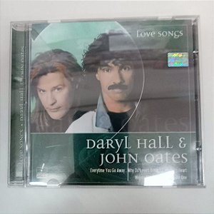 Cd Daryl Hall e John Oates - Love Songs Interprete Daryl Hall e John Oates (2002) [usado]