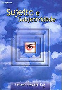Livro Sujeito e Subjetividade: Uma Aproximação Histórico-cultural Autor Rey, Fernando González (2005) [usado]