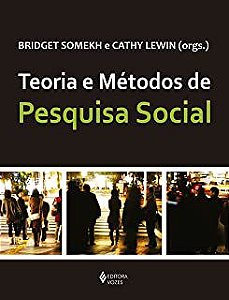 Livro Teoria e Métodos de Pesquisas Social Autor Somekh, Bridget e Cathy Lewin (orgs.) (2015) [usado]