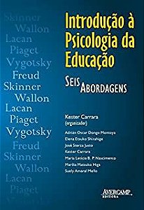 Livro Introdução À Psicologia da Educação: Seis Abordagens Autor Carrara, Kester (2004) [usado]