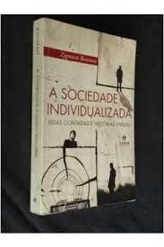 Livro a Sociedade Individualizada: Vidas Contadas e Histórias Vividas Autor Bauman, Zygmunt (2008) [usado]