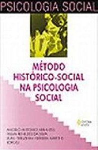 Livro Método Histórico-social na Psicologia Social Autor Abrantes, Angelo Antonio e Outros (2005) [usado]