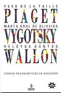 Livro Piaget, Vygotsky, Wallon - Teorias Psicogenéticas em Discussão Autor Taille, Yves de La (1992) [usado]