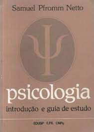 Livro Psicologia: Introdução e Guia de Estudo Autor Netto, Samuel Pfromm (1985) [usado]